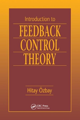 Introduction to Feedback Control Theory - Ozbay, Hitay