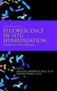 Introduction to Fluorescence in Situ Hybridization: Principles and Clinical Applications