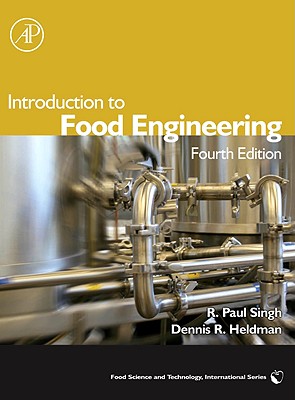 Introduction to Food Engineering - Heldman, Dennis R, and Singh, R Paul