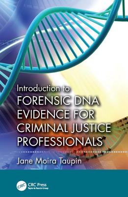 Introduction to Forensic DNA Evidence for Criminal Justice Professionals - Taupin, Jane Moira