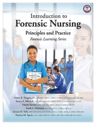 Introduction to Forensic Nursing: Principles and Practice - Faugno, Diana K, and Mitchell, Stacey A, and Sievers, Valerie