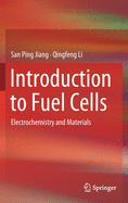 Introduction to Fuel Cells: Electrochemistry and Materials