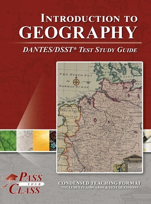 Introduction to Geography DANTES / DSST Test Study Guide - Passyourclass