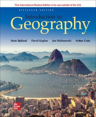 Introduction to Geography ISE - Bjelland, Mark, and Kaplan, David, and Malinowski, Jon
