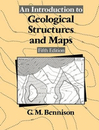 Introduction to Geological Structures and Maps - Bennison, George Mills