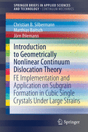 Introduction to Geometrically Nonlinear Continuum Dislocation Theory: FE Implementation and Application on Subgrain Formation in Cubic Single Crystals under large Strains