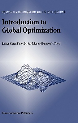 Introduction to Global Optimization - Horst, R, and Pardalos, Panos M, and Nguyen Van Thoai