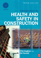 Introduction to Health and Safety in Construction (Black & White Version) - Hughes, Phil, Msc, and Ferrett, Ed