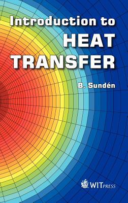 Introduction to Heat Transfer - Sunden, B.