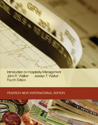 Introduction to Hospitality Management: Pearson New International Edition - Walker, John, and Walker, Josielyn