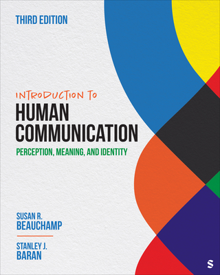 Introduction to Human Communication: Perception, Meaning, and Identity - Beauchamp, Susan R, and Baran, Stanley J