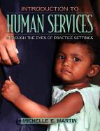 Introduction to Human Services: Through the Eyes of Practice Settings