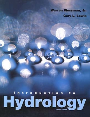 Introduction to Hydrology - Viessman Jr, Warren, and Lewis, Gary L, Dr.
