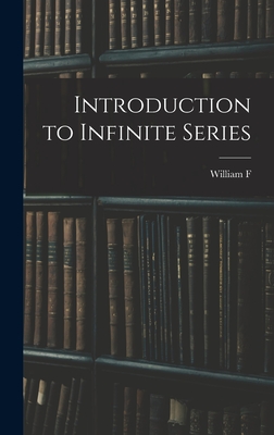 Introduction to Infinite Series - Osgood, William F 1864-1943