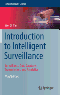 Introduction to Intelligent Surveillance: Surveillance Data Capture, Transmission, and Analytics