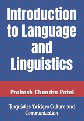 Introduction to Language and Linguistics - Patel, Prakash Chandra