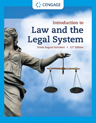 Introduction to Law and the Legal System - Schubert, Frank