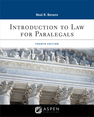 Introduction to Law for Paralegals - Bevans, Neal R