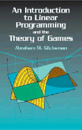 Introduction to Linear Programming and the Theory of Games - Glicksman, Abraham M