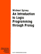 Introduction to Logic Programming Through PROLOG: The Essence of PROLOG