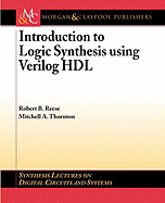 Introduction to Logic Synthesis Using Verilog Hdl
