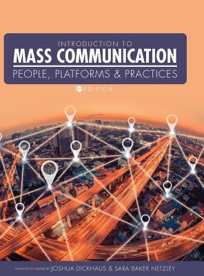 Introduction to Mass Communication - Dickhaus, Joshua