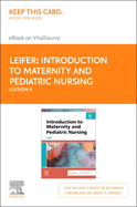 Introduction to Maternity and Pediatric Nursing - Elsevier eBook on Vitalsource (Retail Access Card)