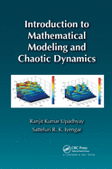 Introduction to Mathematical Modeling and Chaotic Dynamics