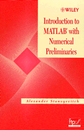Introduction to MATLAB with Numerical Preliminaries