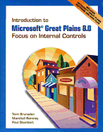 Introduction to Microsoft Great Plains 8.0: Focus on Internal Controls & Software & Student CD Package - Brunsdon, Terri E, and Romney, Marshall B, and Steinbart, Paul J