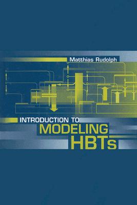 Introduction to Modeling HBTs - Rudolph, Matthias, Dr.