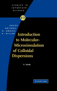 Introduction to Molecular-Microsimulation for Colloidal Dispersions: Volume 17