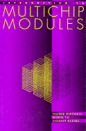 Introduction to Multichip Modules - Sherwani, Naveed A, and Yu, Qiong, and Badida, Sandeep