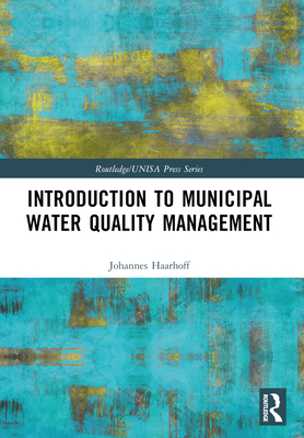 Introduction to Municipal Water Quality Management - Haarhoff, Johannes
