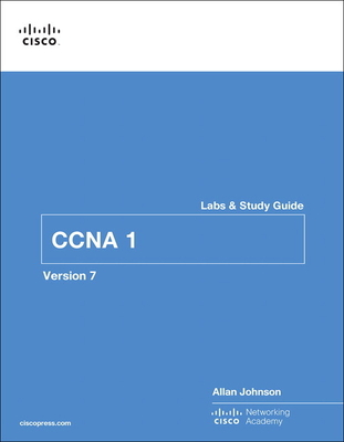 Introduction to Networks Labs and Study Guide (CCNAv7) - Johnson, Allan, and Cisco Networking Academy