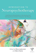 Introduction to Neuropsychotherapy: Guidelines for Rehabilitation of Neurological and Neuropsychiatric Patients Throughout the Lifespan