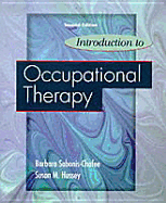 Introduction to Occupational Therapy - Sabonis-Chafee, Barbara, MS, and Hussey, Susan, MS