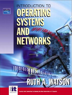 Introduction to Operating Systems and Networks - Watson, Ruth