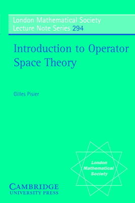 Introduction to Operator Space Theory - Pisier, Gilles