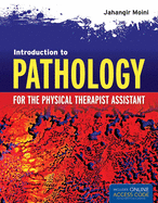 Introduction to Pathology for the Physical Therapist Assistant