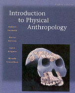 Introduction to Physical Anthropology