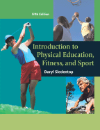 Introduction to Physical Education, Fitness, and Sport with Powerweb - Siedentop, Daryl