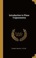 Introduction to Plane Trigonometry