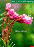 Introduction to Plant Physiology - Hopkins, William G