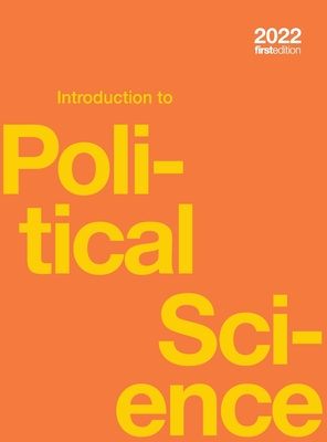 Introduction to Political Science (hardcover, full color) - Rom, Mark Carl, and Hidaka, Masaki, and Walker, Rachel Bzostek