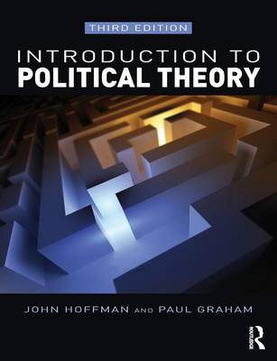 Introduction to Political Theory - Hoffman, John, and Graham, Paul