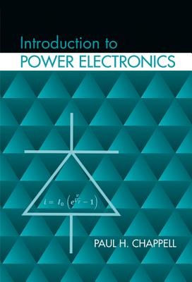 Introduction to Power Electronics - Chappell, Paul