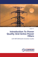 Introduction To Power Quality And Active Power Filters