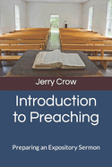 Introduction to Preaching: Preparing an Expository Sermon