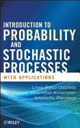 Introduction to Probability and Stochastic Processes: With Applications